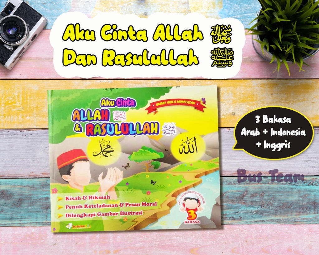 Aku Cinta Allah &amp; Rasulullah ﷺ, As-Salam Kids (3 Bahasa)