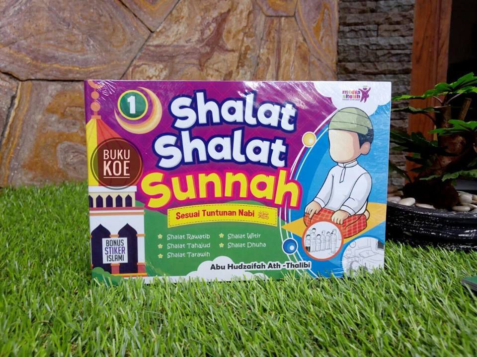 Shalat Shalat Sunnah Sesuai Tuntunan Nabi jilid 1