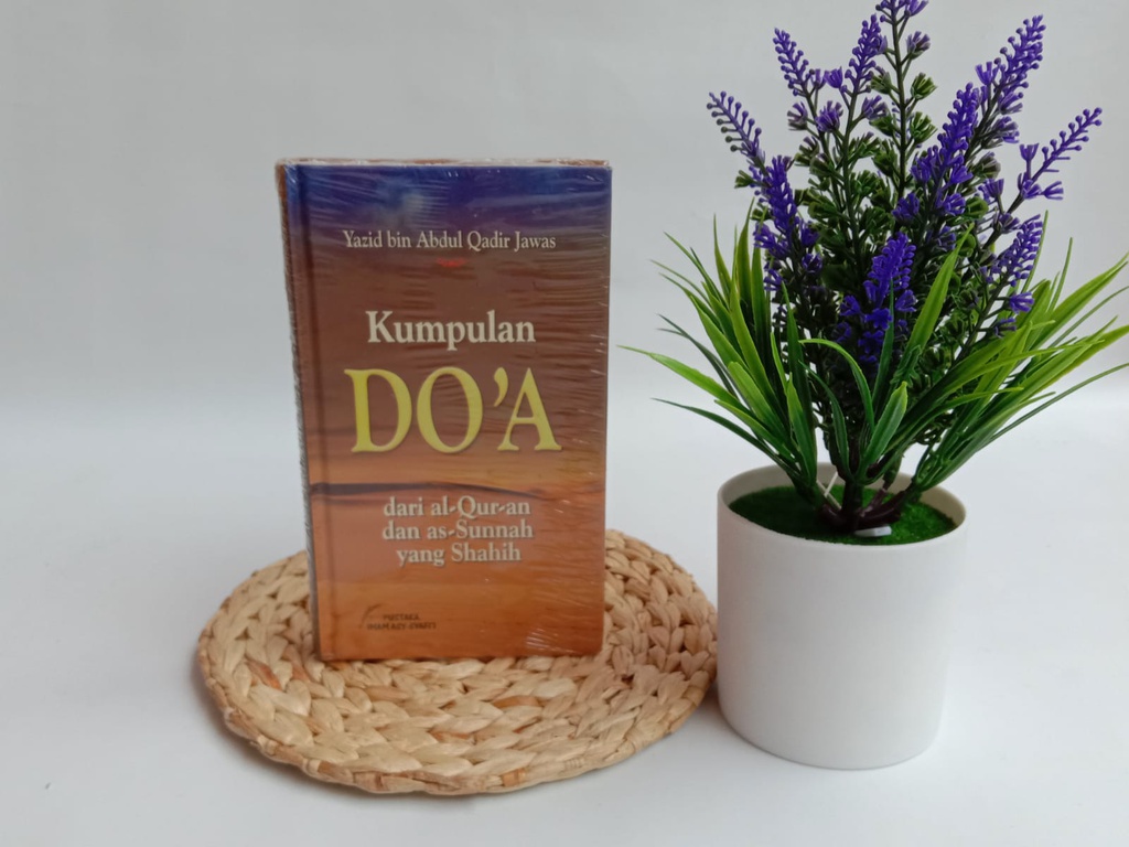 Kumpulan Do'a dari Al-Quran dan As-Sunnah yang Shahih