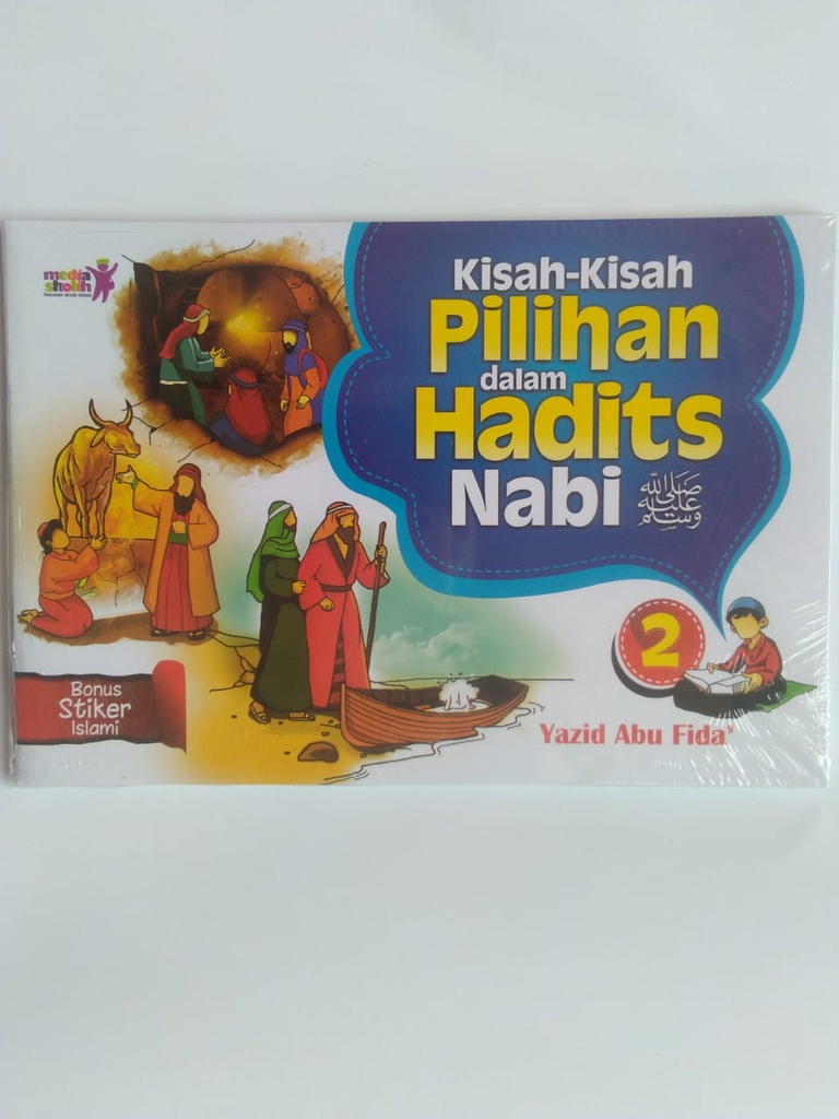 Kisah-Kisah Pilihan Dalam Hadits Nabi ( 2 )