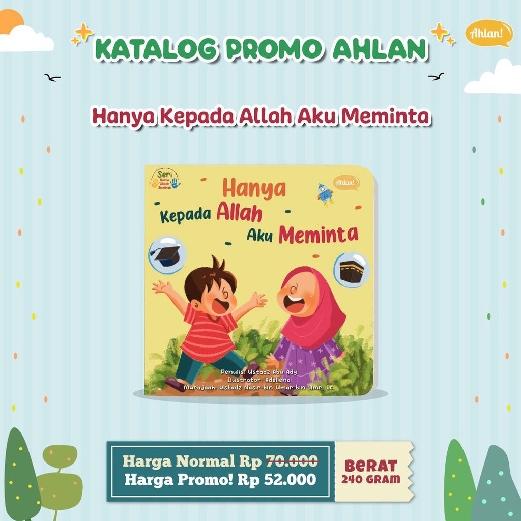 Hanya Kepada Allah Aku Meminta (Boardbook), Ahlan