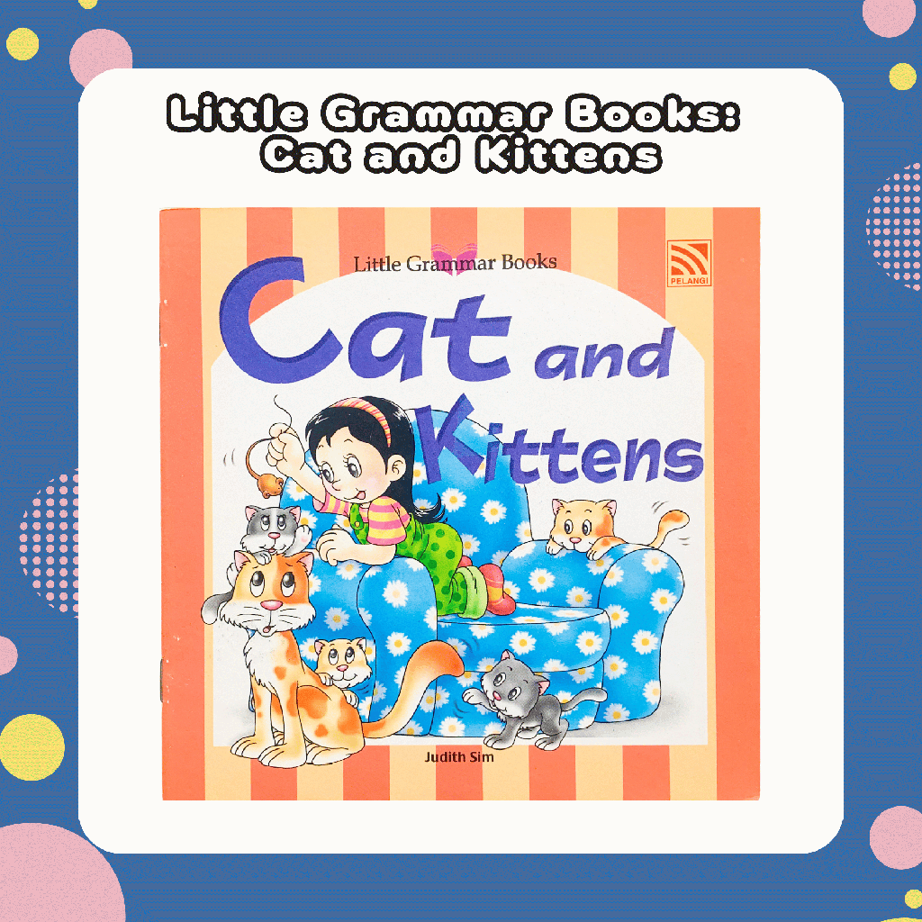 Little Grammar Books Cat and Kittens (Judith Sim)