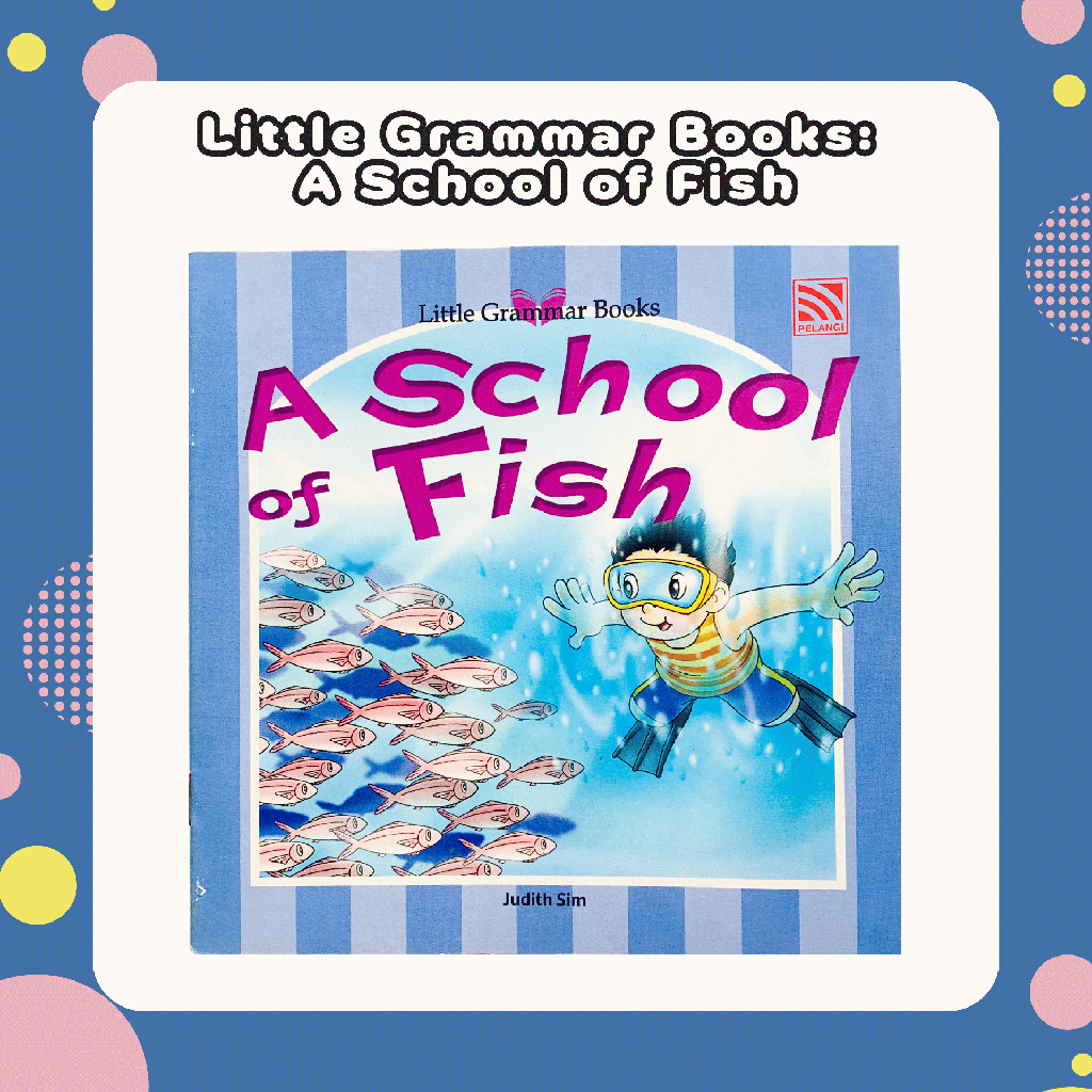 Little Grammar Books A School of Fish (Judith Sim)