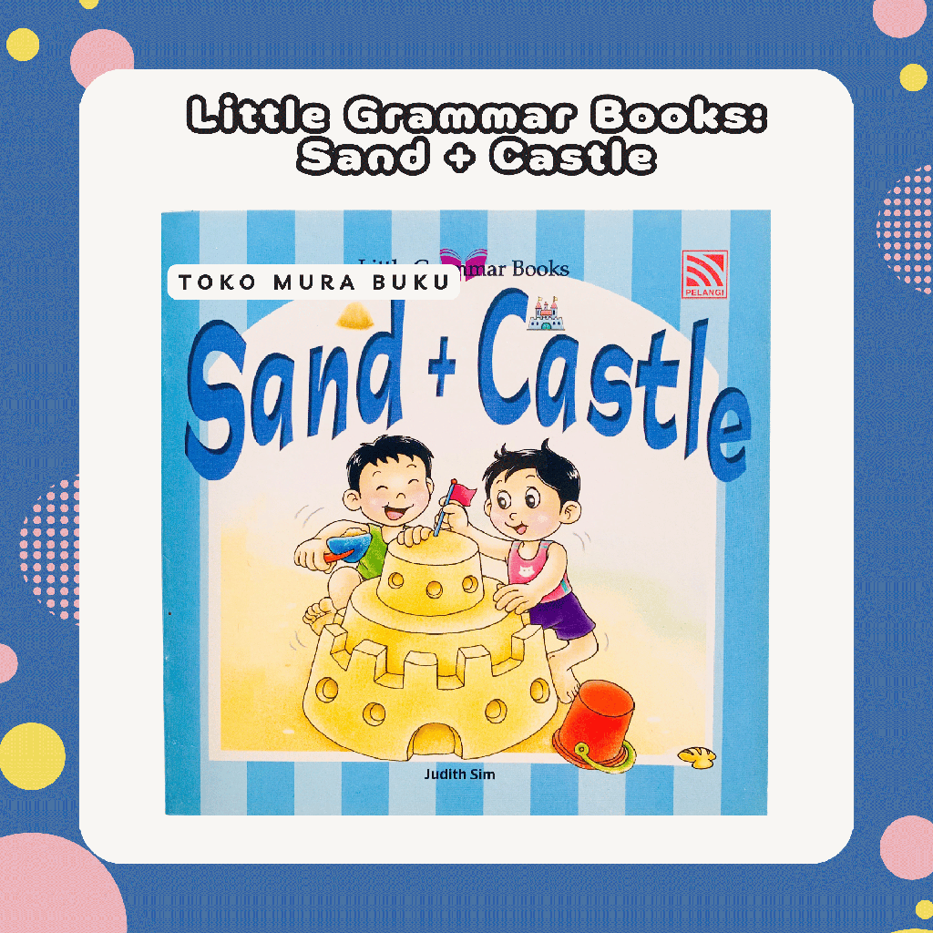 Little Grammar Books Sand + Castle (Judith Sim)