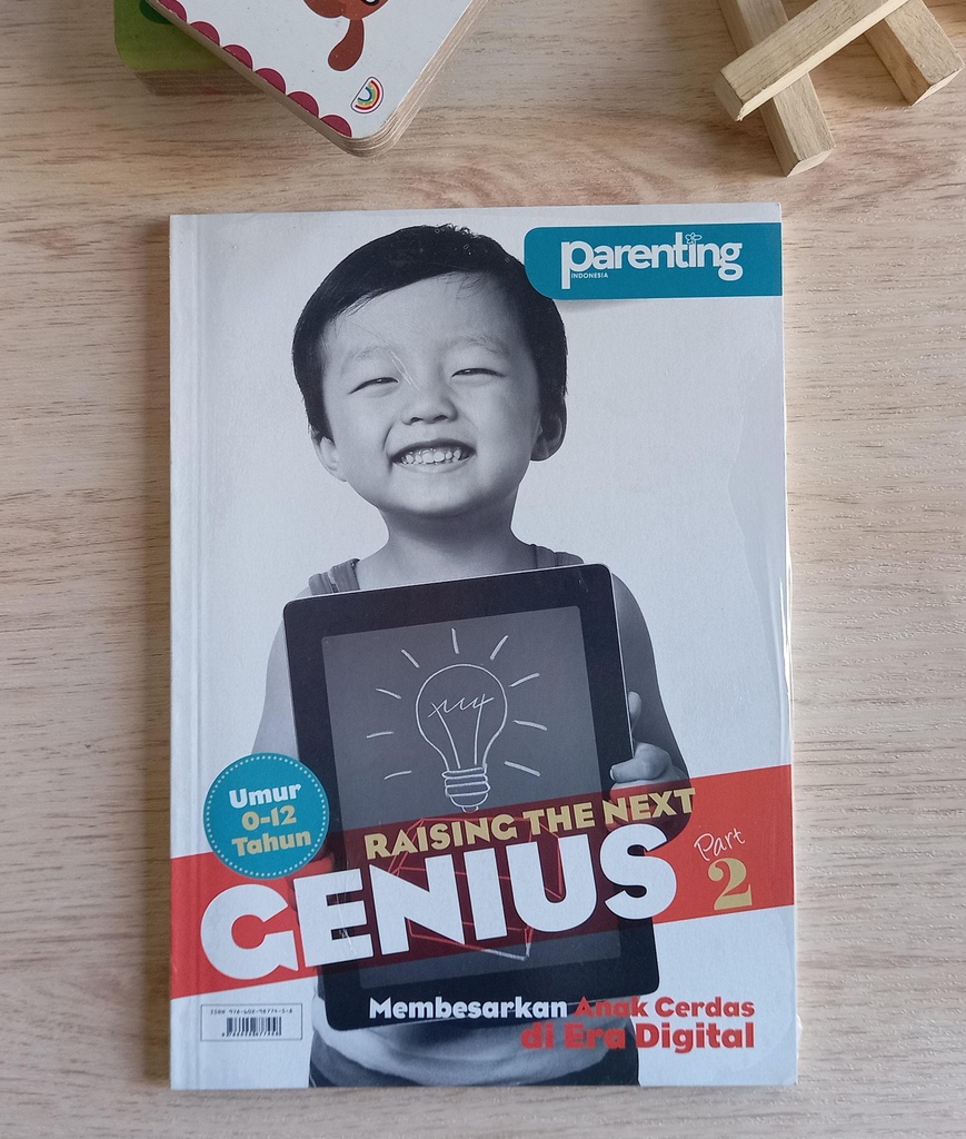 Genius 2: Membesarkan Anak Cerdas Di Era Digital Part 2 Umur 0-12 Tahun