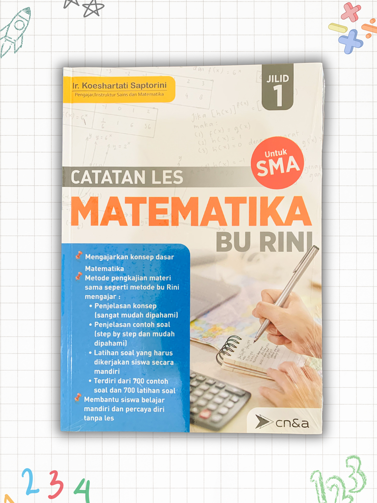 Catatan Les Matematika Bu Rini (Untuk SMA) Jilid 1