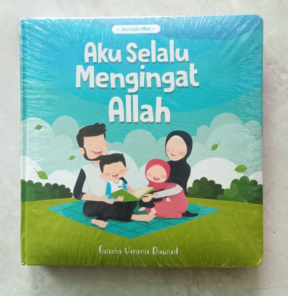 Seri Cinta Allah: Aku Selalu Mengingat Allah