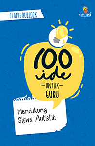 100 Ide Untuk Guru: Mendukung Siswa Autistik