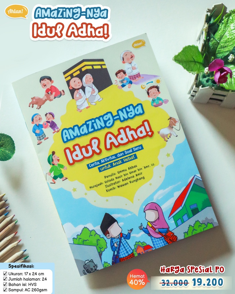 Amazing-Nya Idul Adha, Ahlan