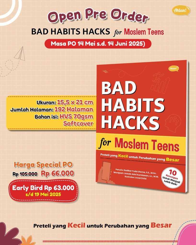 Bad Habits Hacks for Moslem Teens (PO Early Bird), Ahlan