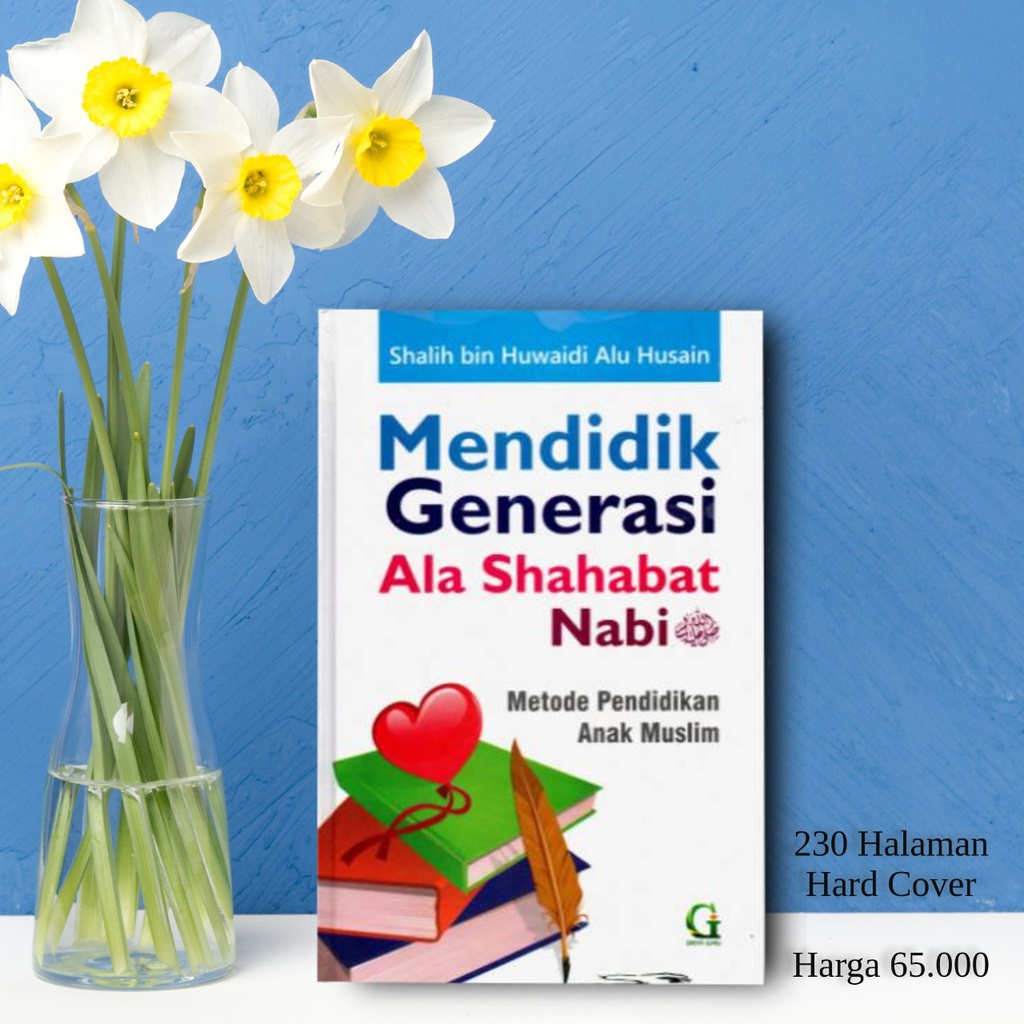 Mendidik Generasi Ala Sahabat Nabi (Promo Parenting)