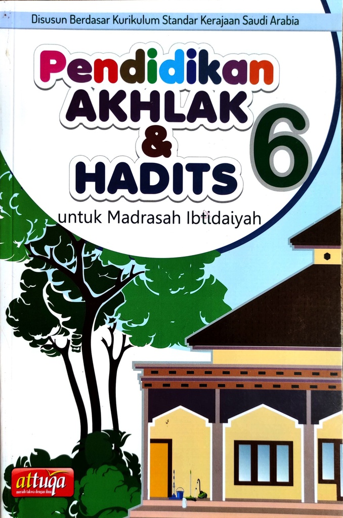 Pendidikan Akhlak dan Hadist Kelas 6