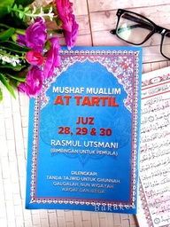 Mushaf Muallim At Tartil (juz 28, 29, &amp; 30) Rasmul Utsmani
