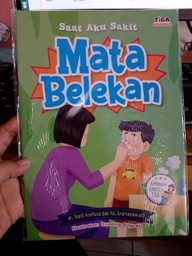 Saat Aku Sakit : Mata Belekan