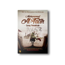 Muhammad Al-Fatih Sang penakluk