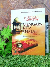 Mengapa Kita Shalat