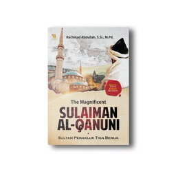 Serial Trilogi Sultan Utsmani : Sulaiman Al-Qanuni