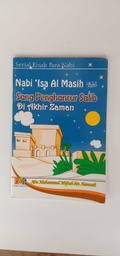 Nabi Isa Al Masih sang penghancur salib di akhir zaman