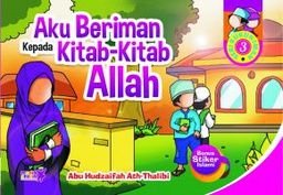 Seri Rukun Iman: Aku Beriman Kepada Kitab-Kitab Allah