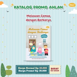 Melawan Cemas Dengan Berkarya, Ahlan