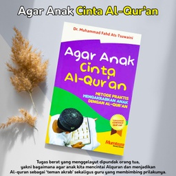 Agar Anak Cinta Al-Qur'an