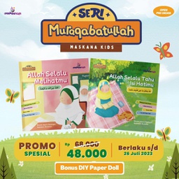 Seri Muraqabatullah: Allah Selalu Melihatmu dan Allah Selalu Tahu Isi Hatimu, maskana kids