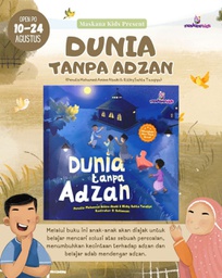 Dunia tanpa Adzan, maskana kids