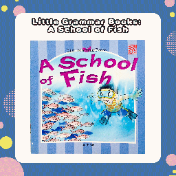 Little Grammar Books A School of Fish (Judith Sim)