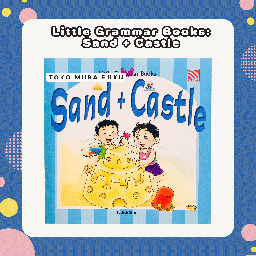 Little Grammar Books Sand + Castle (Judith Sim)