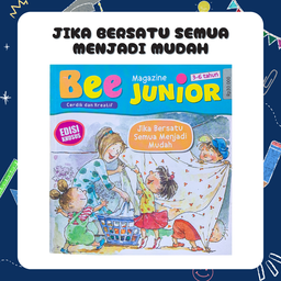 Bee Magazine Junior: Jika Bersatu Semua Menjadi Mudah