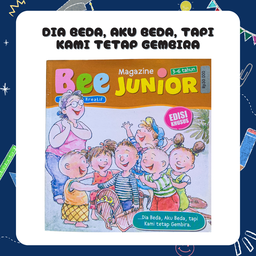 Bee Magazine Junior: Dia Beda, AKu Beda, Tapi Kami Tetap Gembira