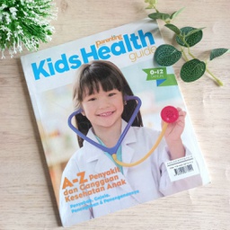 Parenting Indonesia Kids Health Guide A-Z Penyakit &amp; gangguan Kesehatan Anak 0-12 Tahun