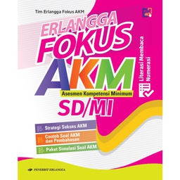 Erlangga Fokus Akm Asesmen Kompetensi Minimum SD/MI 