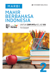 Mahir Berbahasa Indonesia Untuk SMP/MTs Kelas VIII (Jilid 2)