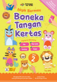 Asyik Bermain Boneka Tangan Kertas Jilid 2