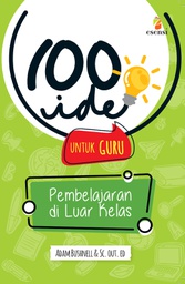 100 Ide Untuk Guru: Pembelajaran Di Luar Kelas