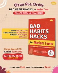 Bad Habits Hacks for Moslem Teens (PO Early Bird), Ahlan