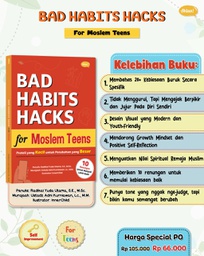 Bad Habits Hacks for Moslem Teens (PO Reguler), Ahlan