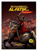 Komik: Muhammad Al-Fatih #3 (Penaklukkan)