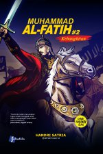 Komik: Muhammad Al-Fatih #2 (Kebangkitan)