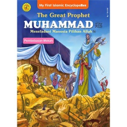The Great Prophet MUHAMMAD Shallallahu 'alaihi wasallam (Pembebasan Mekah)