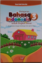 Pelajaran Bahasa Indonesia tingkat dasar kelas 3