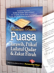 Tuntunan Praktis Puasa, Tarawih, Itikaf, Lailatul Qadar &amp; Zakat Fitrah
