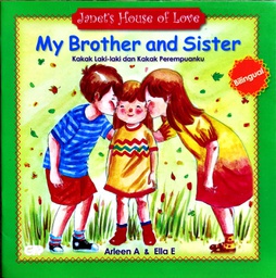 Janet's House of Love : My Brother and Sister