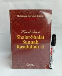 Meneladani Shalat-Shalat Sunnah Rasulullah