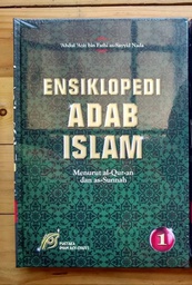 Ensiklopedi Adab Islam Jilid 1